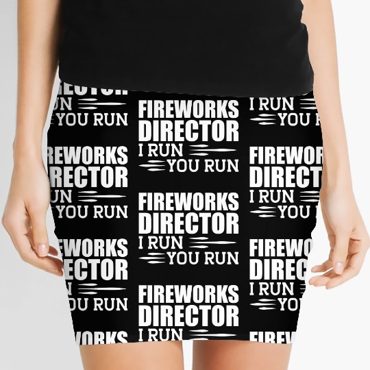 Fireworks Director I run You run Women's Mini Skirts