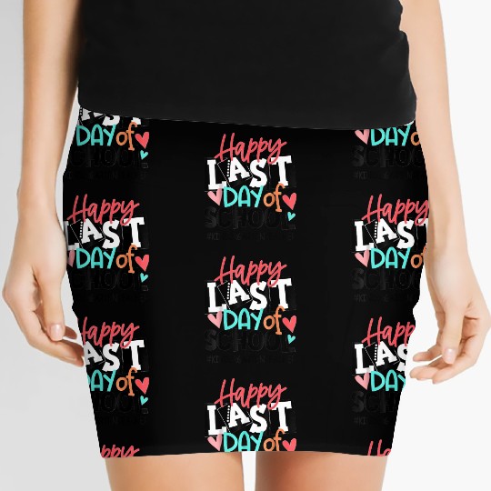 Happy Last Day of School Kindergarten Teacher Women's Mini Skirts