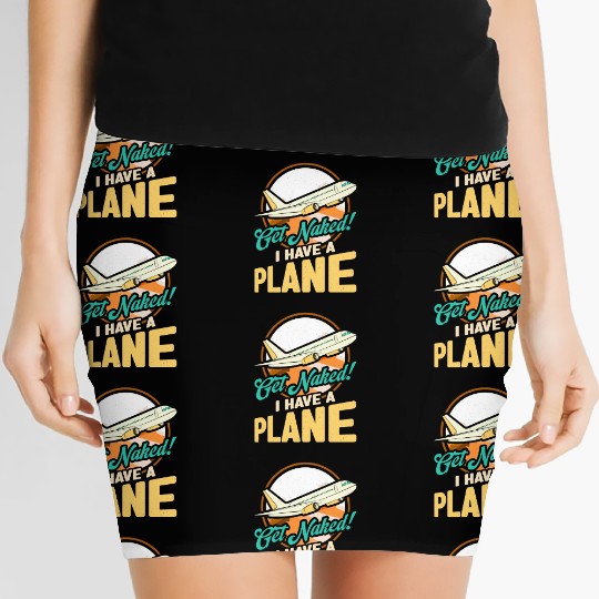 Airline Pilot Quote I Have A Plane Aircraft Pilot Women's Mini Skirts