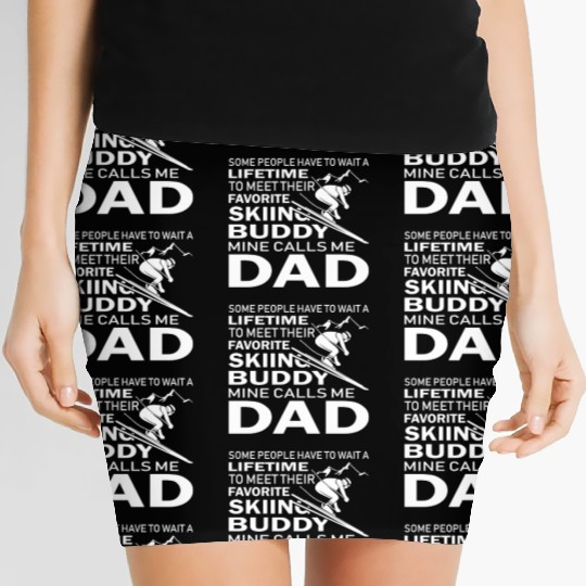 Skiing Buddy Mine Calls Me Dad Women's Mini Skirts