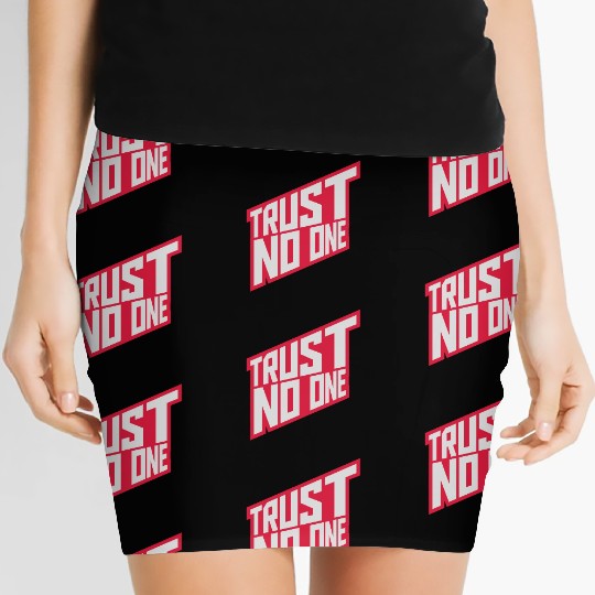 trust no one quote Women's Mini Skirts