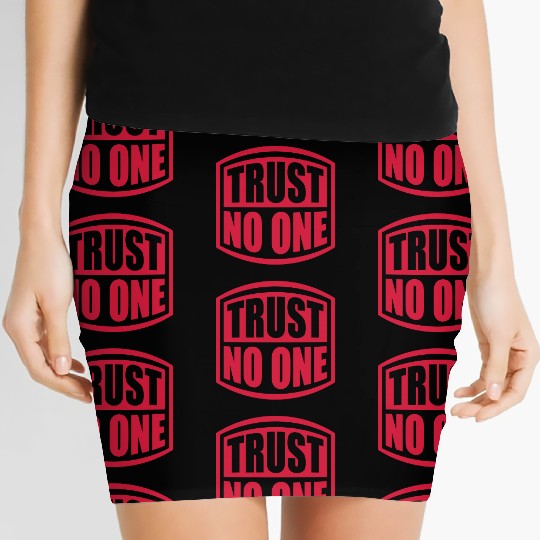 trust no one quote Women's Mini Skirts