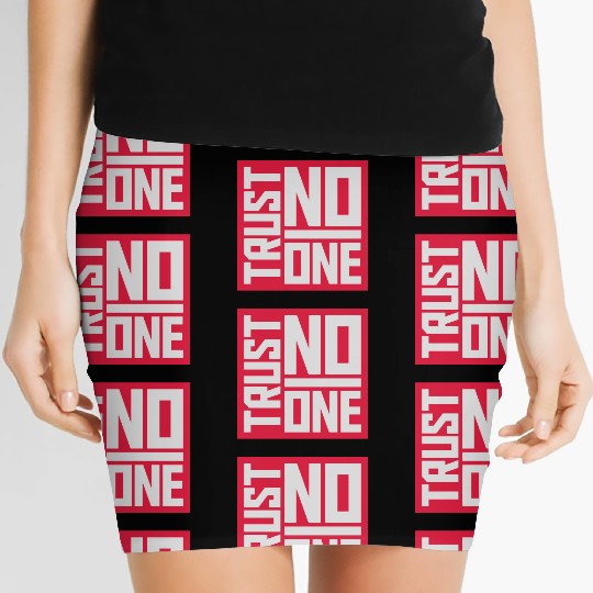 trust no one quote Women's Mini Skirts