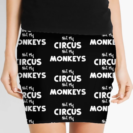 Not My Circus Not My Monkeys Women's Mini Skirts