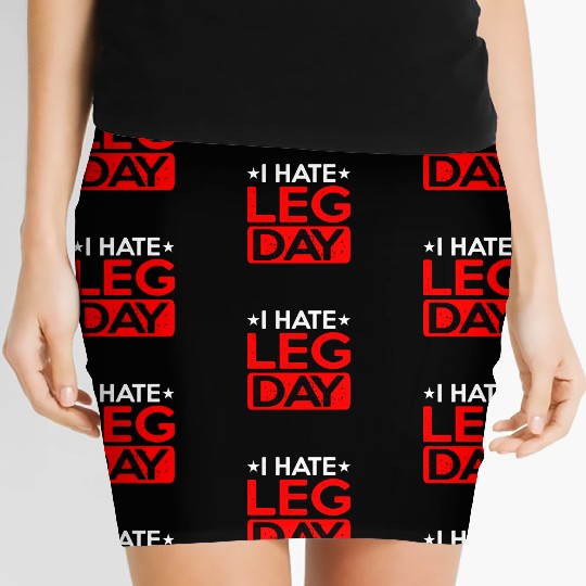 I Hate Leg Day 12 Women's Mini Skirts