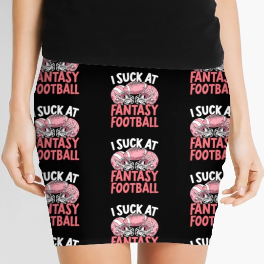 I Suck At Fantasy Football Auto Draft Sport Lover Women's Mini Skirts