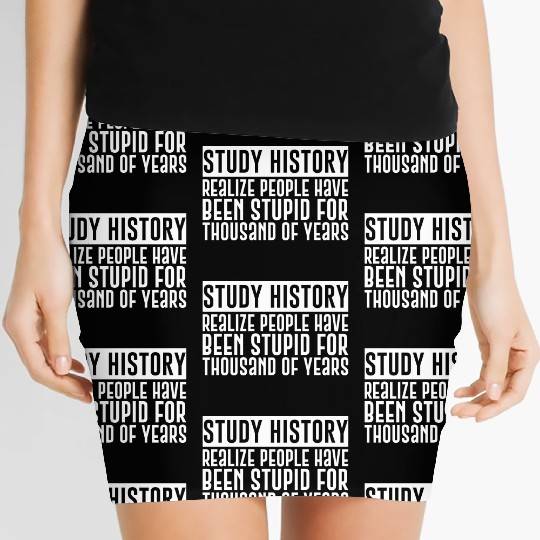 Realize People Have Been Stupid For 1000 Of Years Women's Mini Skirts