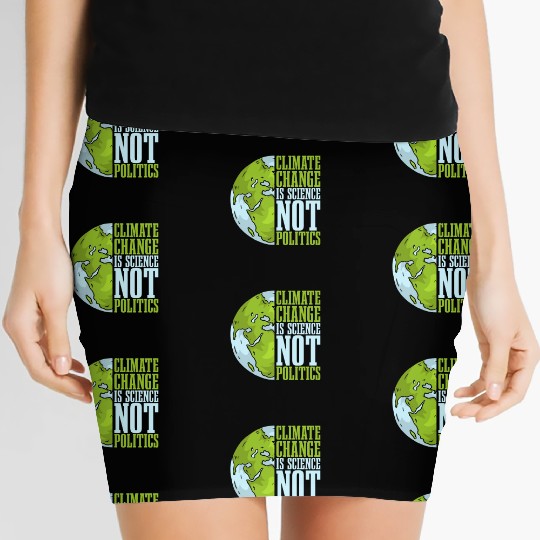 Climate Change Is Science Not Politics Environment Women's Mini Skirts