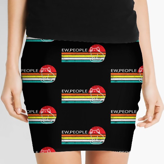 Ew,People -ew, people meowy Women's Mini Skirts