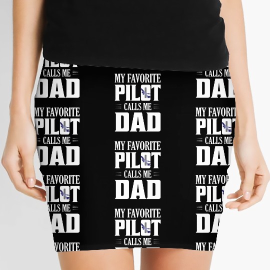 My Favorite Pilot Calls Me Dad Aviation Airline Women's Mini Skirts