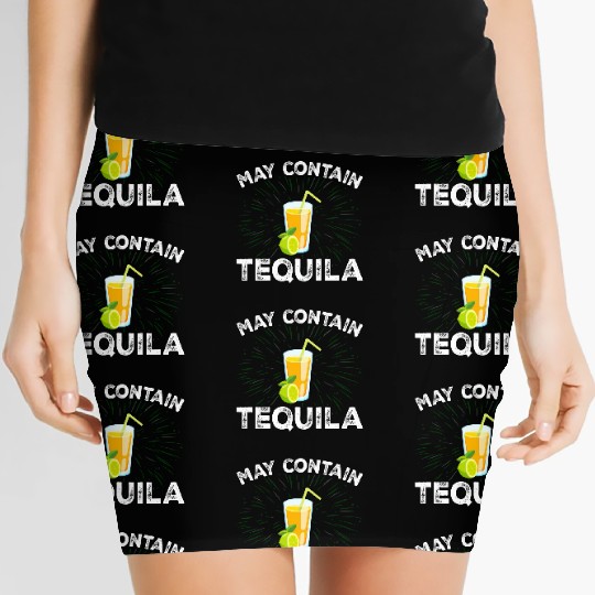 Womens Funny Drinking May Contain Tequila Women's Mini Skirts