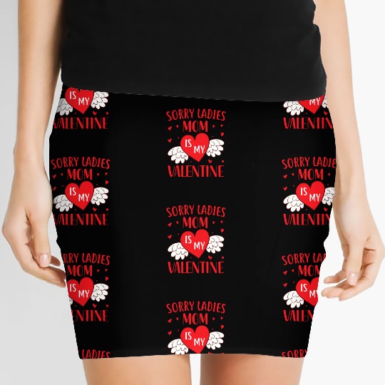 Sorry Ladies Mom is my Valentine,Valentines Day Women's Mini Skirts