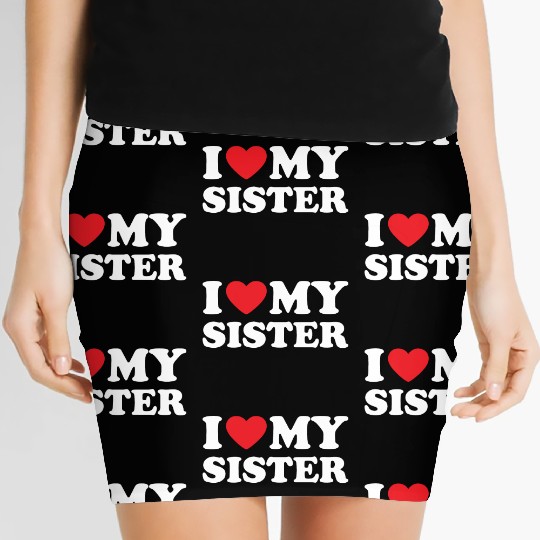 I Love My Sister, I Heart My Sister Women's Mini Skirts