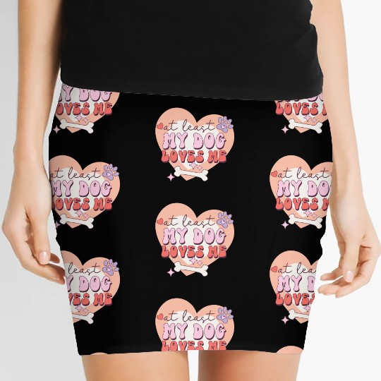 Funny At least My Dog Loves Me Anti Valentine Women's Mini Skirts