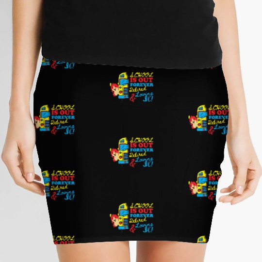 Cute School Is Out Forever Love It Retired Teacher Women's Mini Skirts