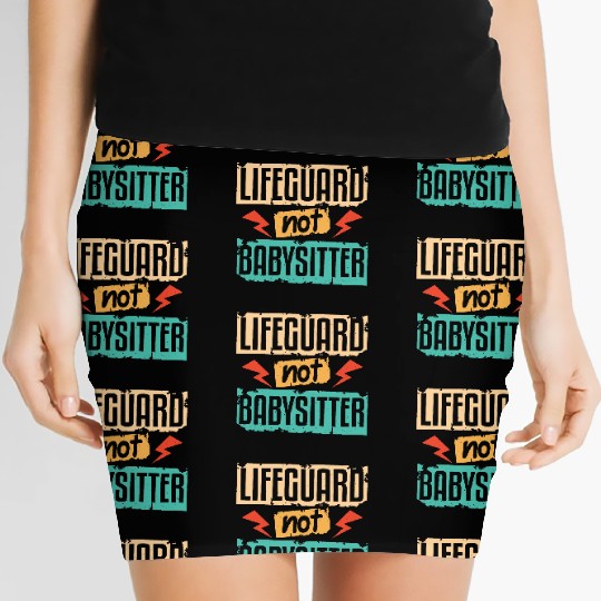 Lifeguard Not Babysitter Women's Mini Skirts