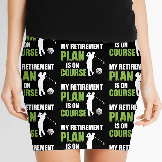 My Retirement Plan Is On Course Golfing Women's Mini Skirts