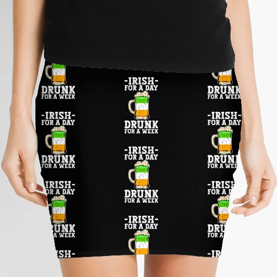 Irish For A Day Drunk For A Week - St Patricks Day Women's Mini Skirts