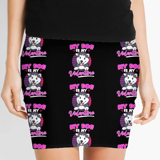 Husky Dog Is My valentine Love Valentine's Day Women's Mini Skirts