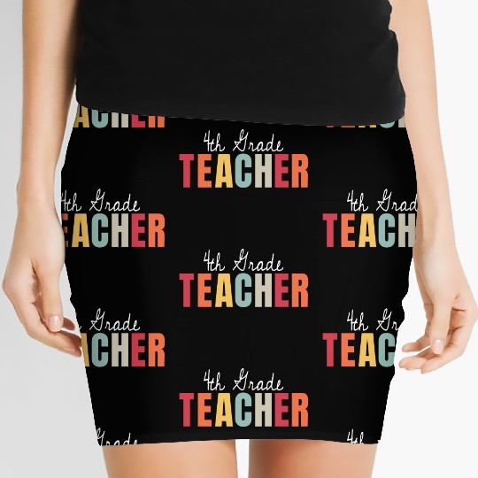 4th Grade Teacher Back To School First Day Women's Mini Skirts
