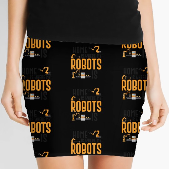 Robot Robotics Engineer Home Is Women's Mini Skirts