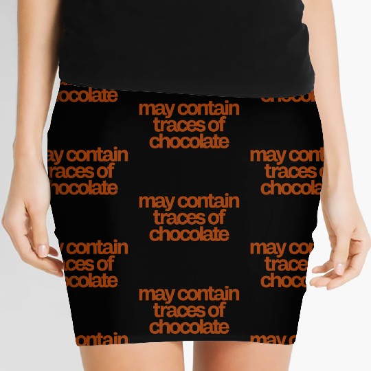 May Contain Traces Of Chocolate Women's Mini Skirts