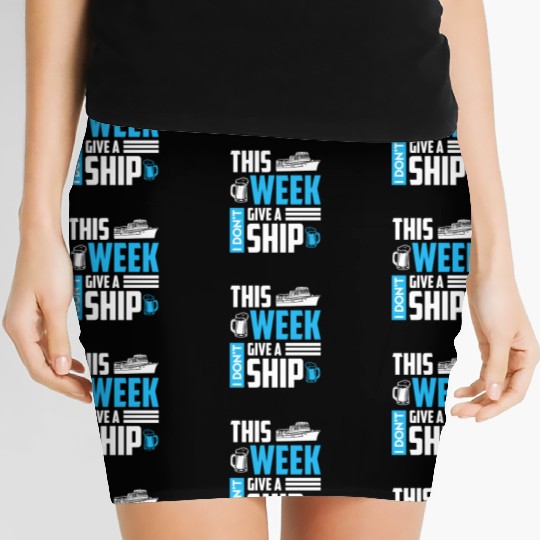 I don't give a ship cruise vacation spring break Women's Mini Skirts