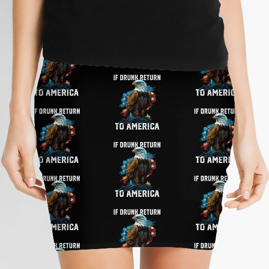 If Drunk Return to America Beer Drinker American Women's Mini Skirts