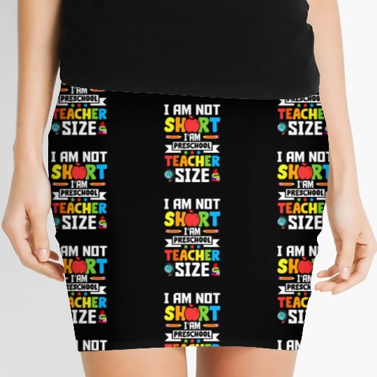 I am not short i'am preschool Teacher size Women's Mini Skirts