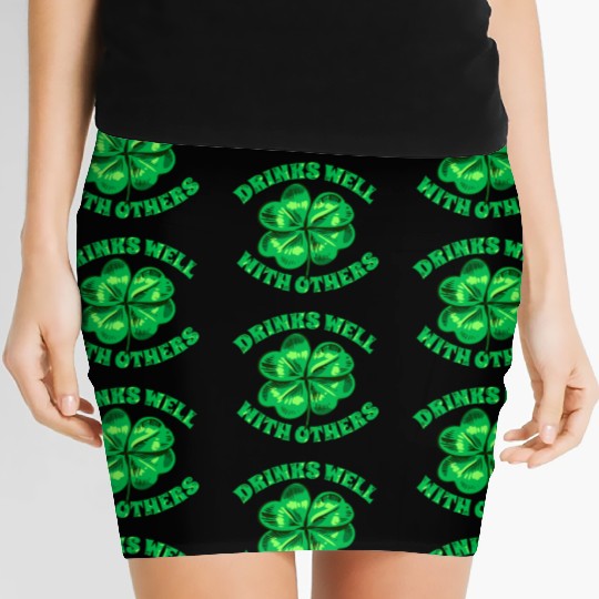 Drinks Well With Others St Patrick s Day Funny Women's Mini Skirts