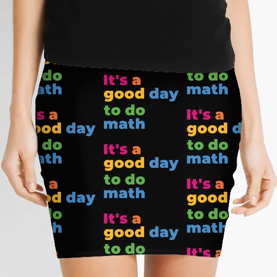 It's A Good Day To Math Funny Math Women's Mini Skirts