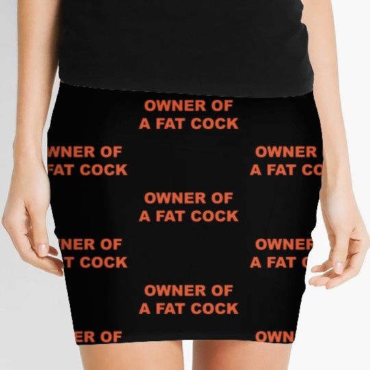 OWNER OF A FAT COCK Women's Mini Skirts