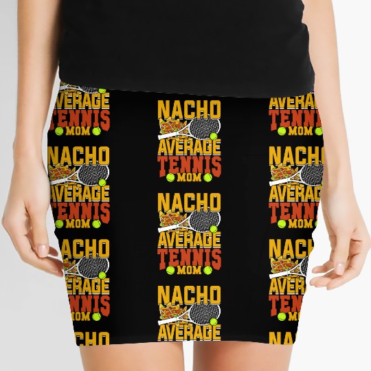 Nacho Average Tennis Mom Women's Mini Skirts