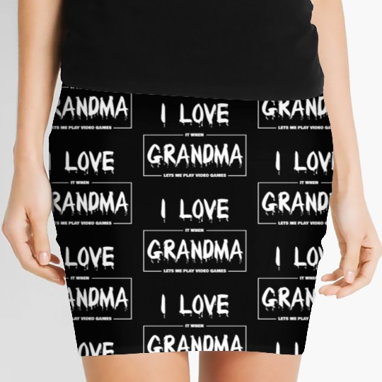 I love my grandma Funny sarcastic video games Women's Mini Skirts