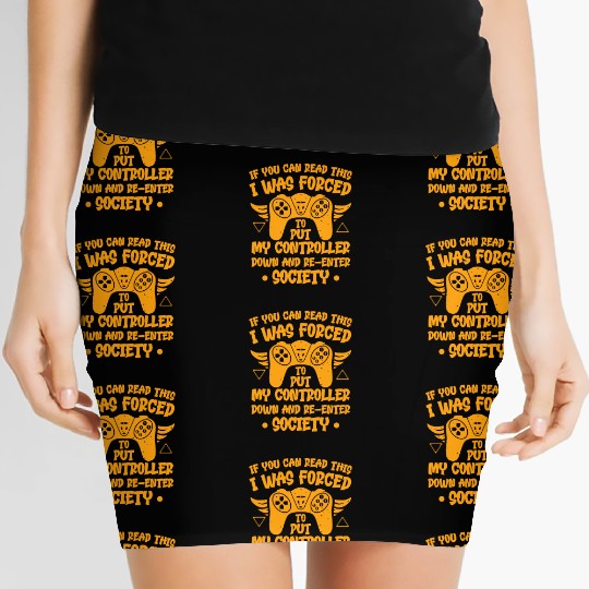 I was forced to put my controller down Funny Gamer Women's Mini Skirts