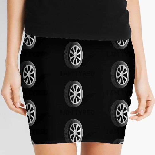 I am Tyred (Tired) - Punny Meme Design Women's Mini Skirts