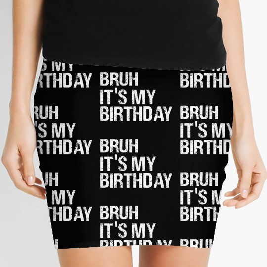 It's My Birthday for Women, Teens, Girls Birthday Women's Mini Skirts