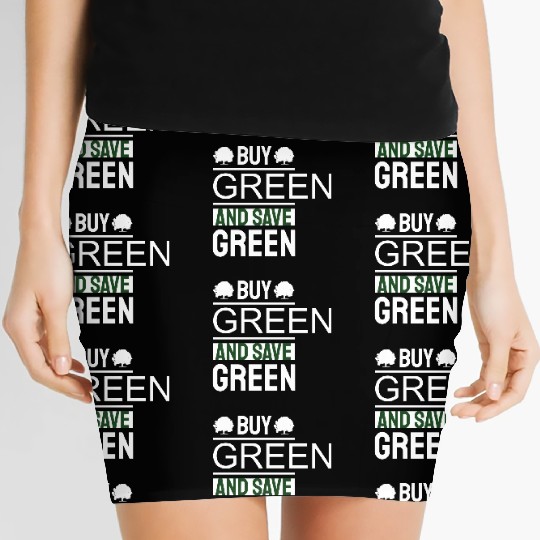 Earth Day Buy Green And Save Green Pro Environment Women's Mini Skirts