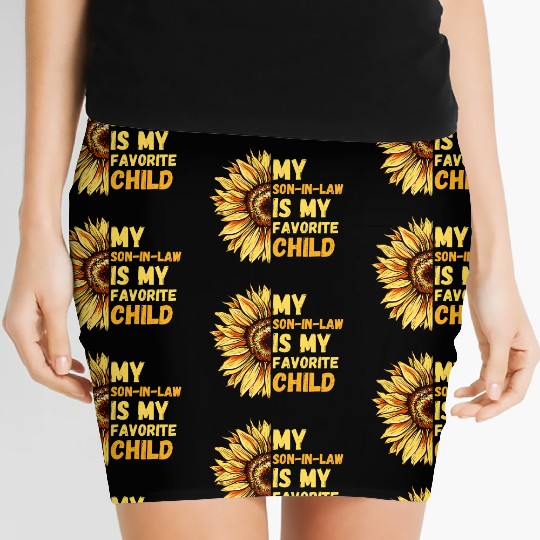 My Son In Law Is My Favorite Child Sunflower Funny Women's Mini Skirts