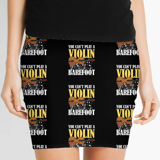 You Can't Play Violin Barefoot Women's Mini Skirts