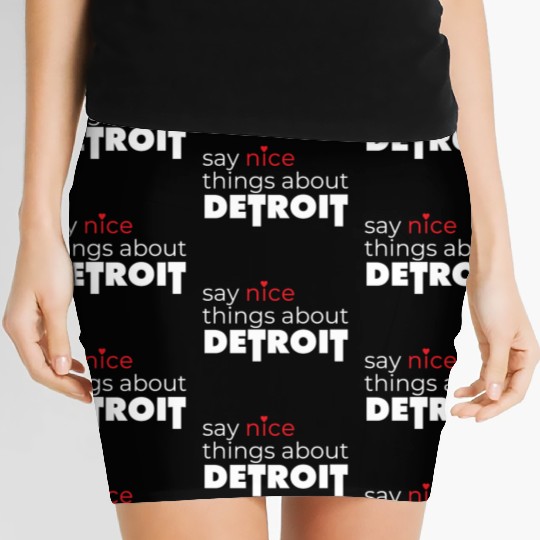 Say Nice Things About Detroit Women's Mini Skirts