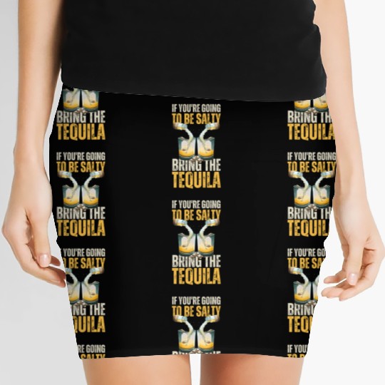 Funny Tequila Lover Poured With By Bottle Of Salt Women's Mini Skirts
