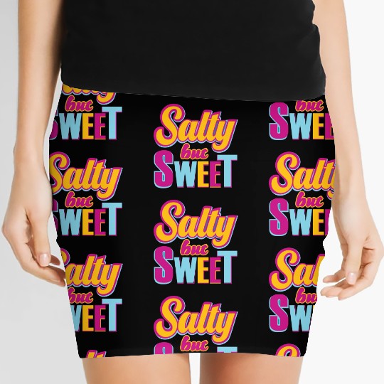 Salty But sweet Funny Typography Design Women's Mini Skirts