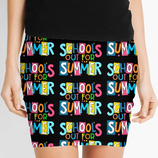 Last Day Of School Schools Out For Summer Teacher Women's Mini Skirts