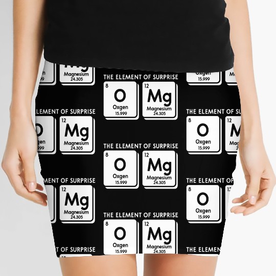 Periodic Table Omg The Element Of Surprise Science Women's Mini Skirts