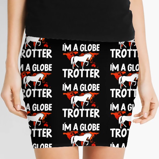 Horse Lover Equestrian Riding Im A Globe Trotter Women's Mini Skirts