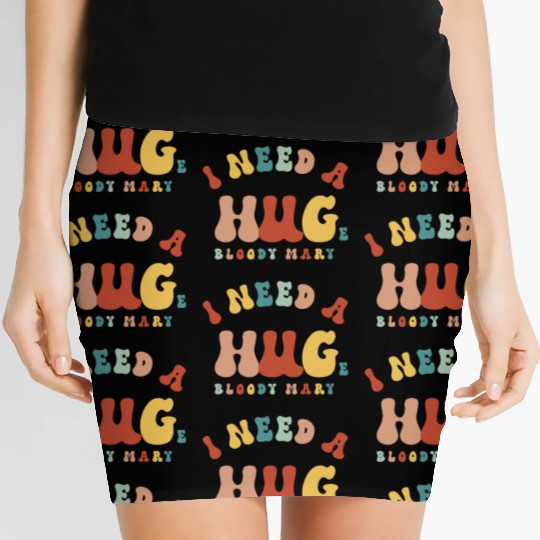 I Need A Huge Bloody Mary Funny Drinking Cocktail Women's Mini Skirts