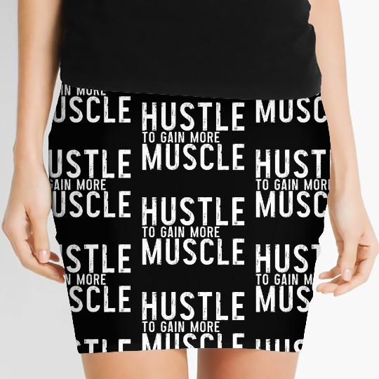 Hustle To Gain More Muscle 3 Women's Mini Skirts