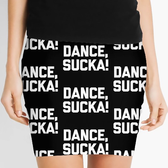 Dance Sucka Dancing Saying Dance Teacher Women's Mini Skirts