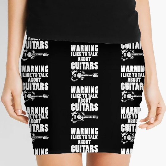 Warning I Like To Talk About Guitars Guitar Player Women's Mini Skirts